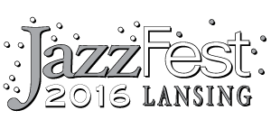 Lansing Jazzfest 2017